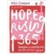 Hope Rising 365: Thoughts And Reflections For The Whole Year