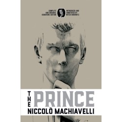The Prince: Complete and Original Signature Edition