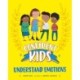 Confident Kids!: Understand Emotions
