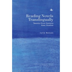 Reading Novels Translingually: Twenty-First-Century Case Studies