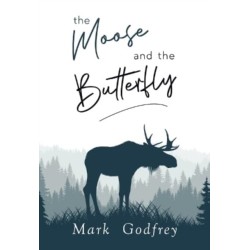 The Moose And The Butterfly