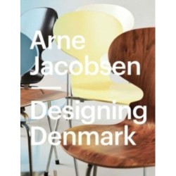 Arne Jacobsen: Designing Denmark