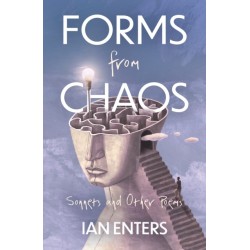 Forms from Chaos: Sonnets and Other Poems