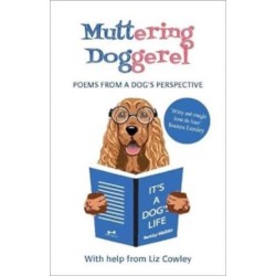 Muttering Doggerel: Poems from a dog's perspective