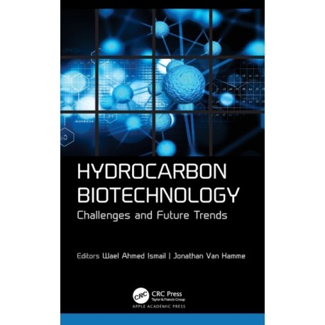 Hydrocarbon Biotechnology: Challenges and Future Trends