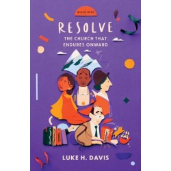 Resolve: The Church That Endures Onward