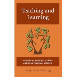 Teaching and Learning: An Inclusive Model for Academic and Social Cognition, Volume 2