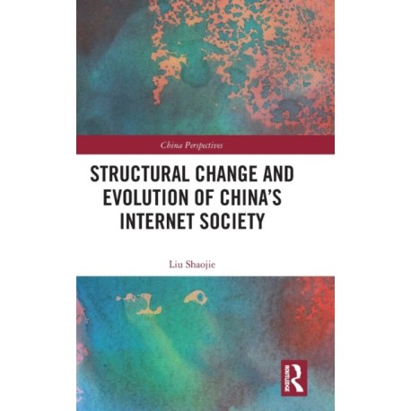 Structural Change and Evolution of China’s Internet Society