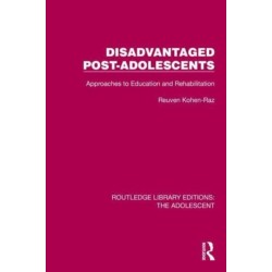 Disadvantaged Post-Adolescents: Approaches to Education and Rehabilitation