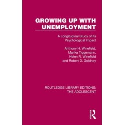 Growing Up with Unemployment: A Longitudinal Study of its Psychological Impact