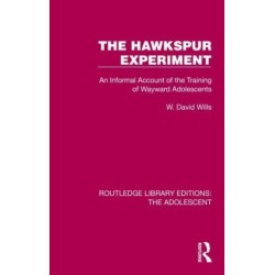 The Hawkspur Experiment: An Informal Account of the Training of Wayward Adolescents