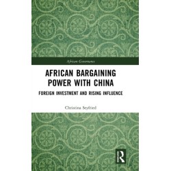 African Bargaining Power with China: Foreign Investment and Rising Influence