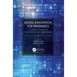 Digital Innovation for Pandemics: Concepts, Challenges, Constraints, and Opportunities