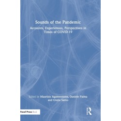 Sounds of the Pandemic: Accounts, Experiences, Perspectives in Times of COVID-19