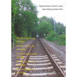 Parallellspråk og domene: nordisk språkplanlegging på 2000-tallet med særlig vekt på forsknings- og utdanningssektoren