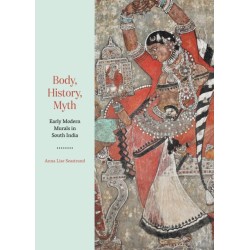 Body, History, Myth: Early Modern Murals in South India