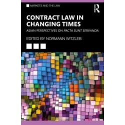Contract Law in Changing Times: Asian Perspectives on Pacta Sunt Servanda