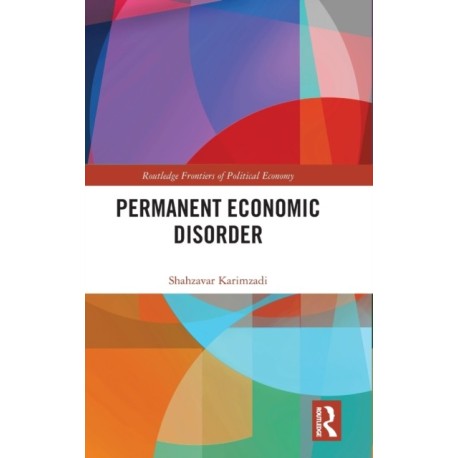 Permanent Economic Disorder