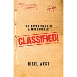 Classified!: The Adventures of a Molehunter