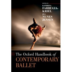 The Oxford Handbook of Contemporary Ballet