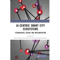 AI-Centric Smart City Ecosystems: Technologies, Design and Implementation