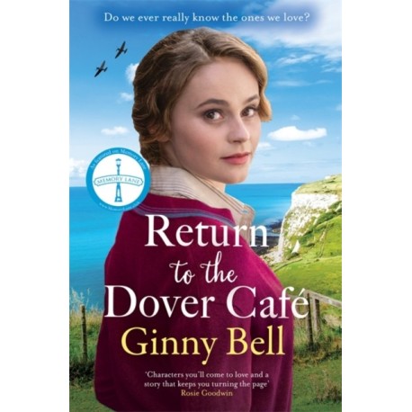 Return to the Dover Cafe: A dramatic and moving WWII historical fiction saga (The Dover Cafe Series Book 4)