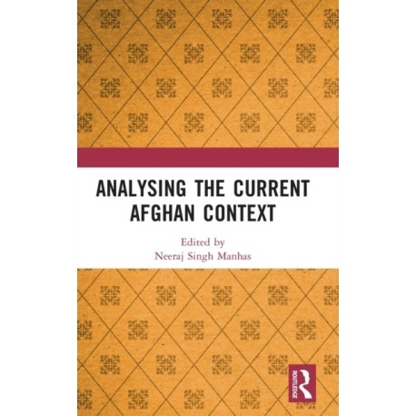 Analysing the Current Afghan Context