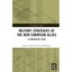 Military Strategies of the New European Allies: A Comparative Study