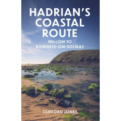 Hadrian's Coastal Route: Millom to Bowness-on-Solway