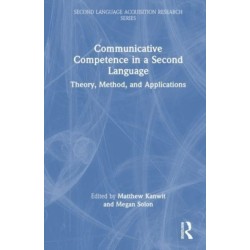 Communicative Competence in a Second Language: Theory, Method, and Applications