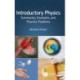 Introductory Physics: Summaries, Examples, and Practice Problems
