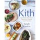 Kith: Scottish Seasonal Food for Family and Friends (from MasterChef Finalist Sarah Rankin)