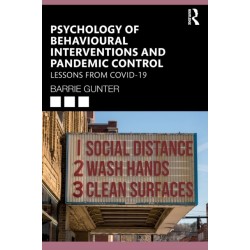 Psychology of Behavioural Interventions and Pandemic Control: Lessons from COVID-19
