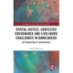 Spatial Justice, Contested Governance and Livelihood Challenges in Bangladesh: The Production of Counterspace