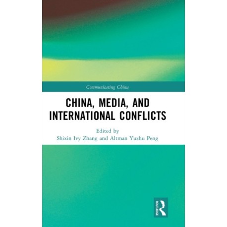 China, Media, and International Conflicts
