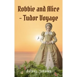 Robbie and Alice - Tudor Voyage