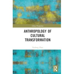 Anthropology of Cultural Transformation