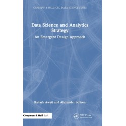 Data Science and Analytics Strategy: An Emergent Design Approach