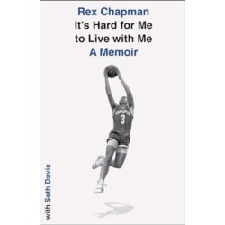 It's Hard for Me to Live with Me: A Memoir