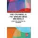 Political Parties in Post-Uprising Tunisia and Morocco: Organization, Development and Legitimation