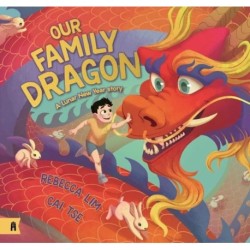 Our Family Dragon: A Lunar New Year Story