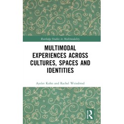 Multimodal Experiences Across Cultures, Spaces and Identities