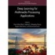 Deep Learning for Multimedia Processing Applications: Volume Two: Signal Processing and Pattern Recognition