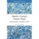 Martin Crimp’s Power Plays: Intertextuality, Sexuality, Desire