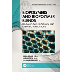 Biopolymers and Biopolymer Blends: Fundamentals, Processes, and Emerging Applications