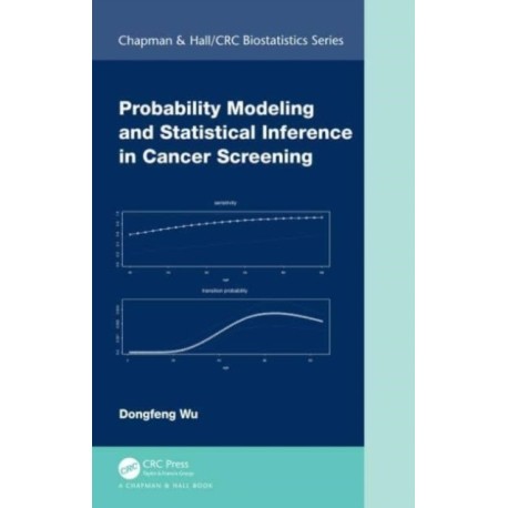 Probability Modeling and Statistical Inference in Cancer Screening