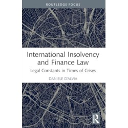 International Insolvency and Finance Law: Legal Constants in Times of Crises