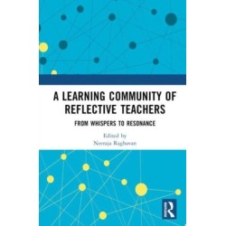 A Learning Community of Reflective Teachers: From Whispers to Resonance