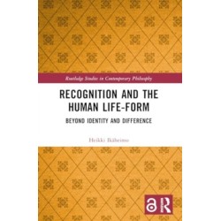 Recognition and the Human Life-Form: Beyond Identity and Difference
