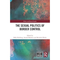 The Sexual Politics of Border Control